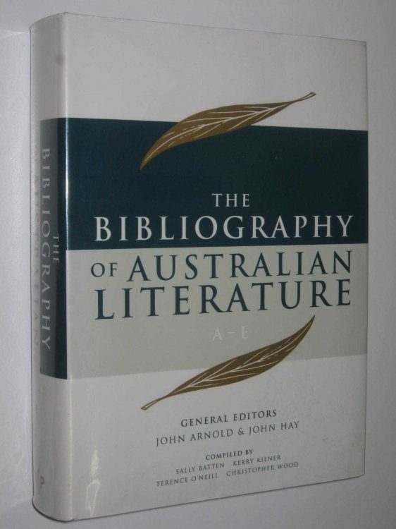 The Bibliography of Australian Literature A-E