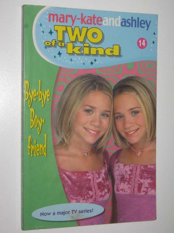 Bye-Bye Boyfriend - Two of a Kind Series #14