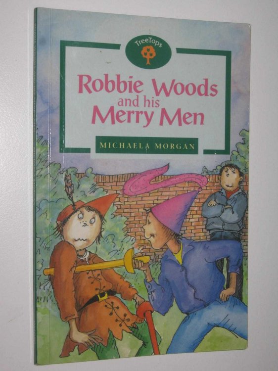 Robbie Woods and His Merry Men - Oxford Reading Tree Stage 12 Series