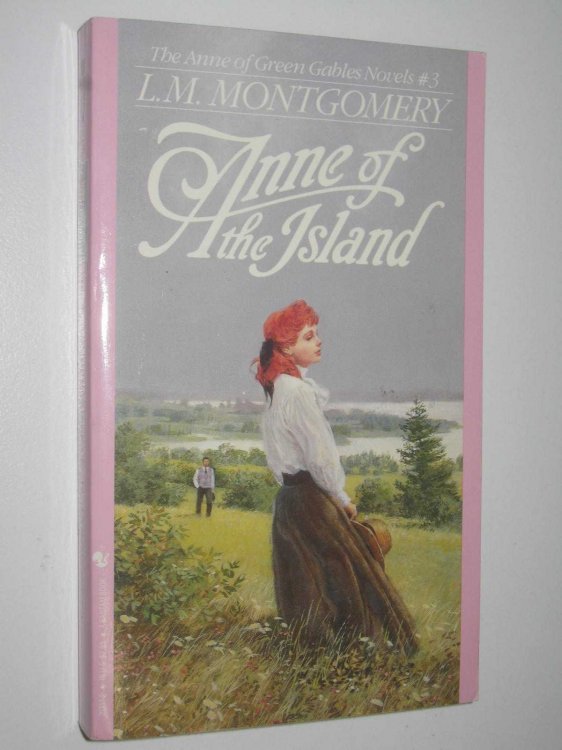Anne of the Island - Anne Shirley Series #3
