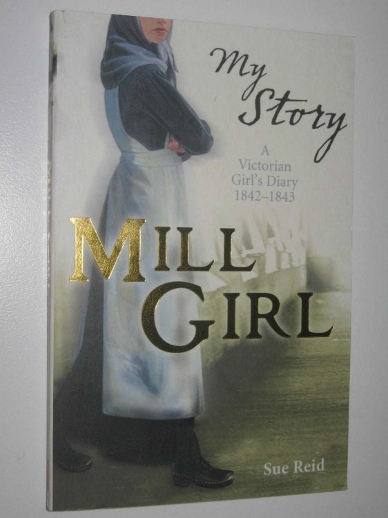 Mill Girl : A Victorian Girl's Diary 1842-1843