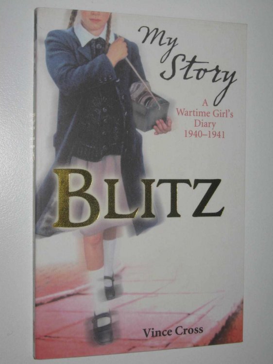 Blitz : A Wartime Girl's Dairy 1940-1941