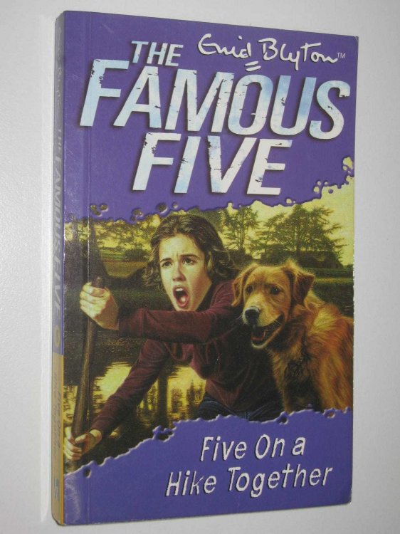 Five on a Hike Together - Famous Five Series #10