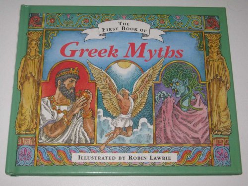 The First Book of Greek Myths