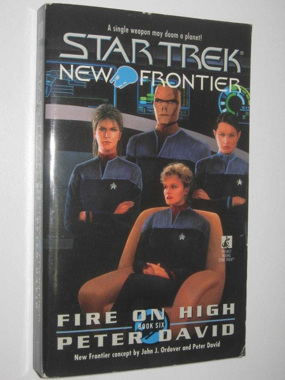 Fire on High - STAR TREK New Frontier #6