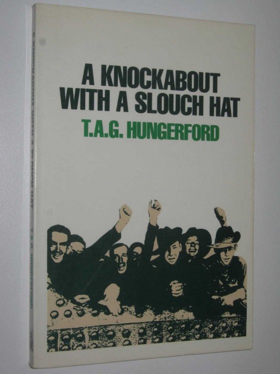 A Knockabout with a Slouch Hat : An Autobiographical Collection 1942-1951