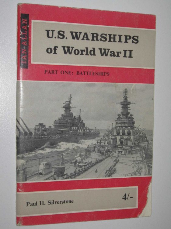US Warships of World War II Part One - Battleships, Battlecruisers and Aircraft Carriers