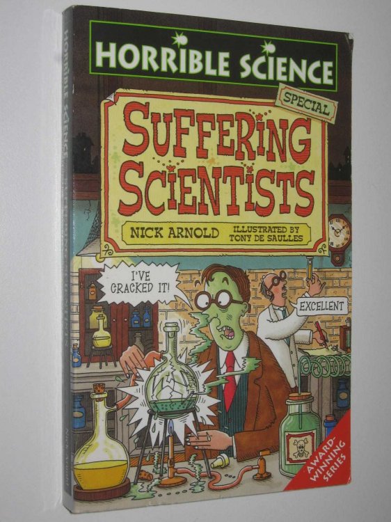 Suffering Scientists - Horrible Science Series