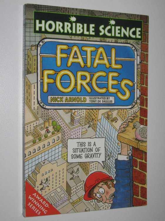Fatal Forces - Horrible Science Series