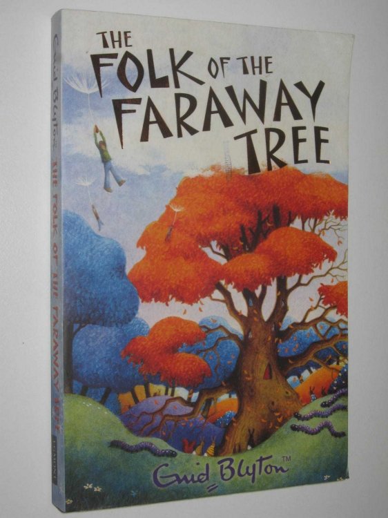 The Folk of the Faraway Tree - The Faraway Tree Series #3