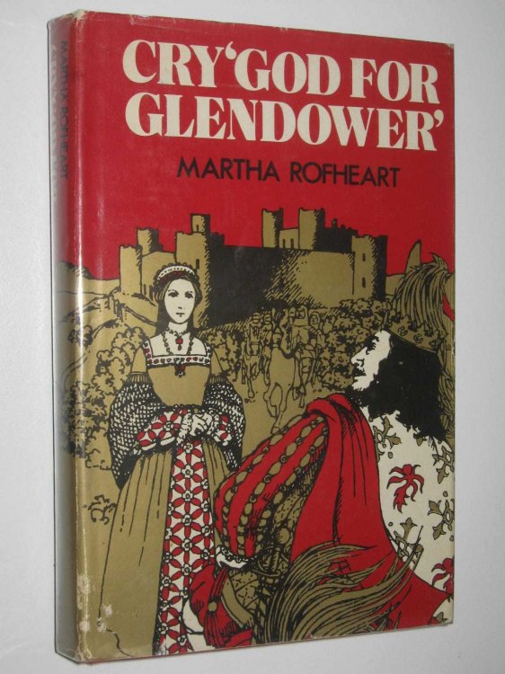 Cry 'God for Glendower'