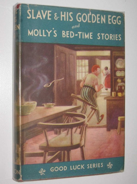Slave and His Golden Egg + Molly's Bed-Time Stories - Good Luck Series #6
