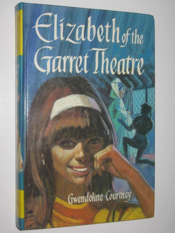 Elizabeth of the Garret Theatre