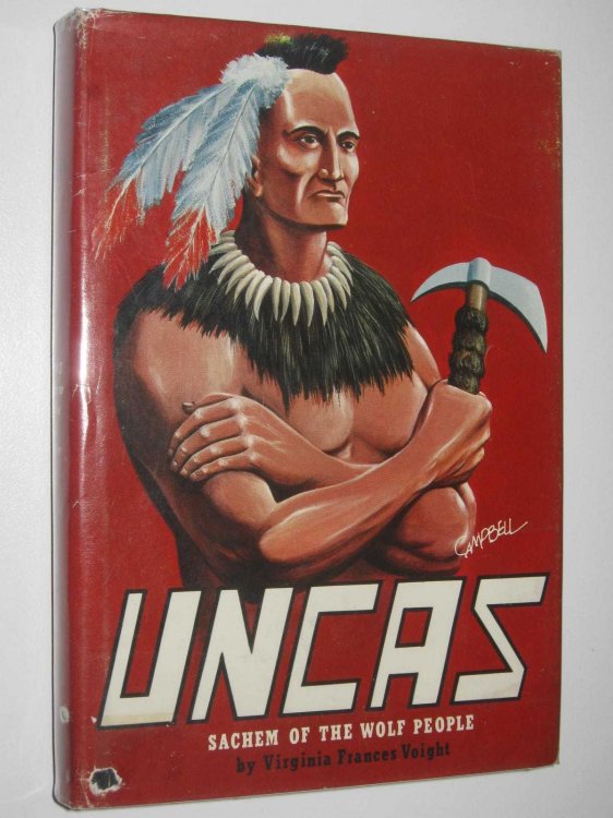 Uncas, Sachem of the Wolf People : The Story of a Great Indian Chief