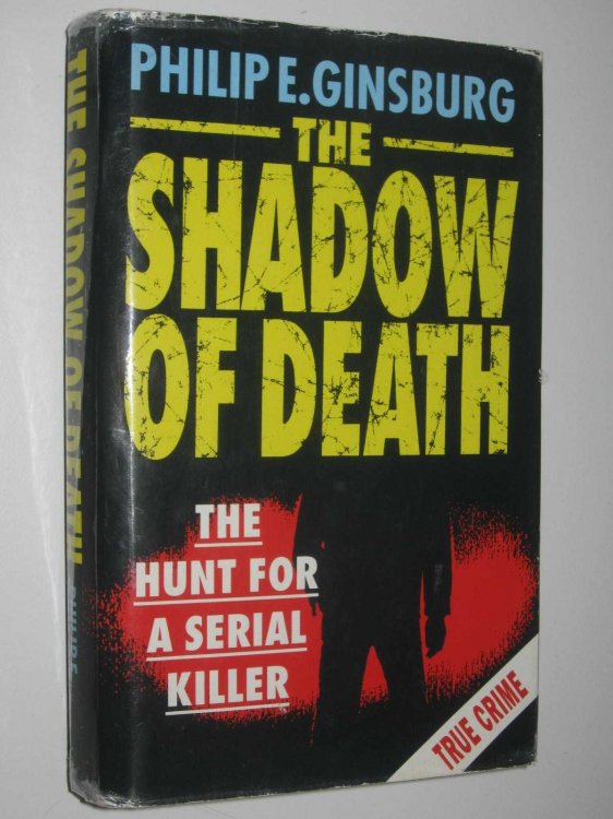 The Shadow of Death : The Hunt for a Serial Killer