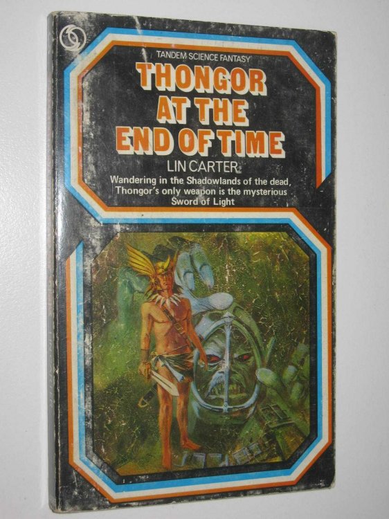Thongor at the End of Time - Thongor of Valkarth Series #4