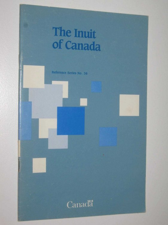 The Inuit of Canada : Reference Series No. 38