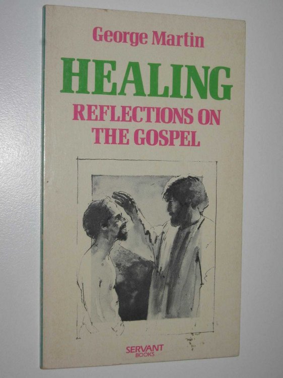 Healing: Reflections on the Gospel