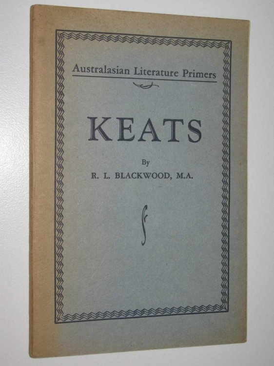 Keats - Australasian Literature Primers Series