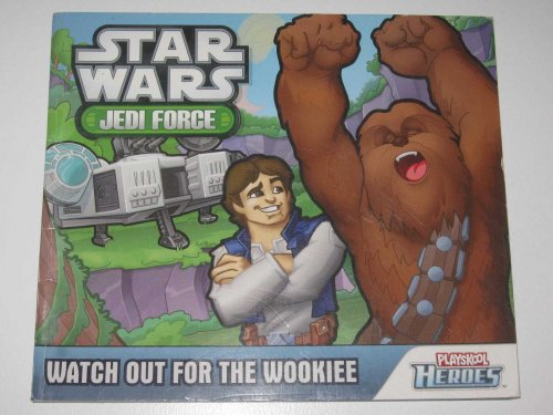 Watch Out For the Wookiee - STAR WARS Jedi Force Playskool Heroes