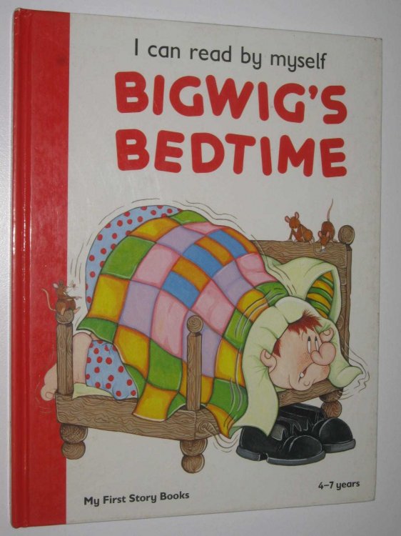 Bigwig's Bedtime - I Can Read by Myself Series