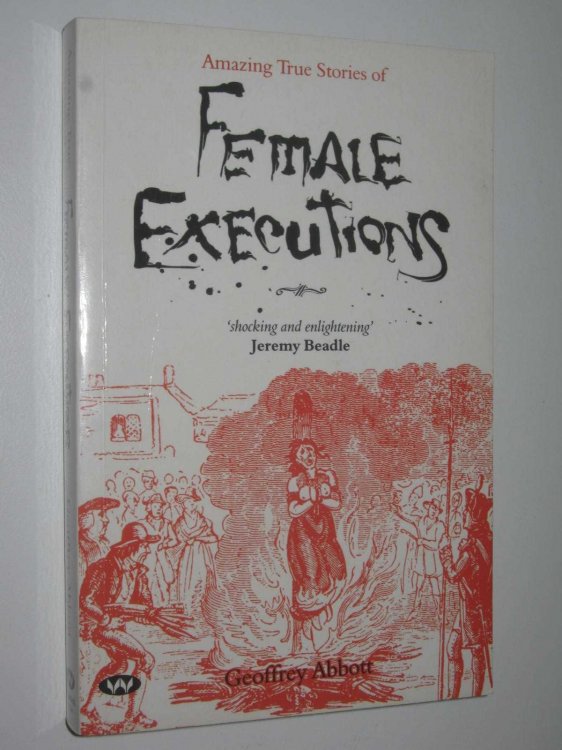 Amazing True Stories of Female Executions