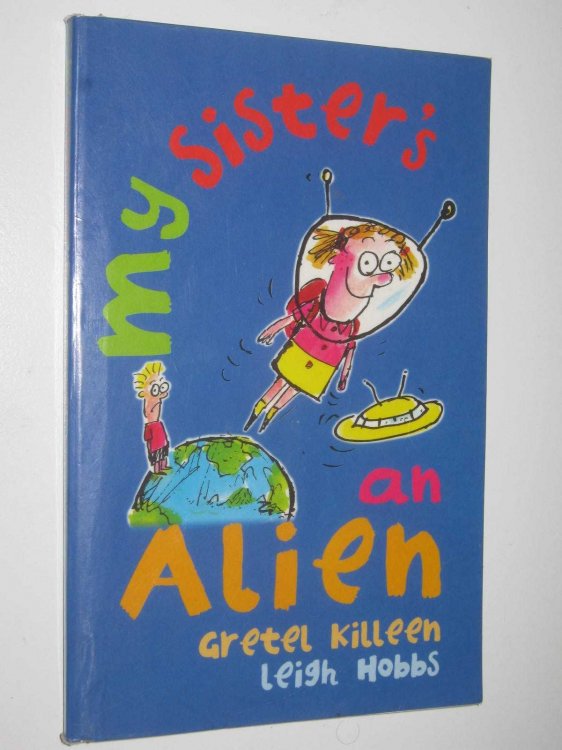 My Sister's an Alien