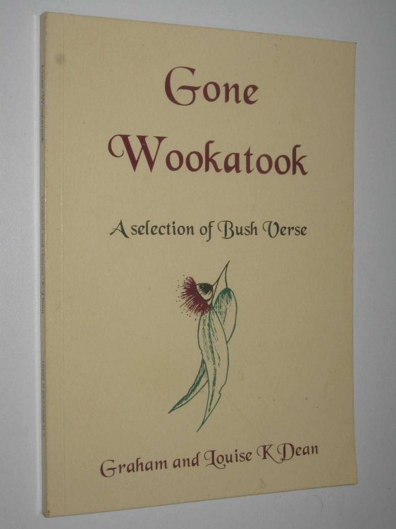 Gone Wookatook : A Selection of Bush Verse