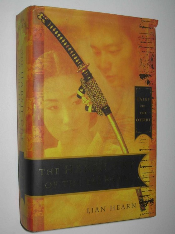 The Harsh Cry Of The Heron - Tales of the Otori Series #4