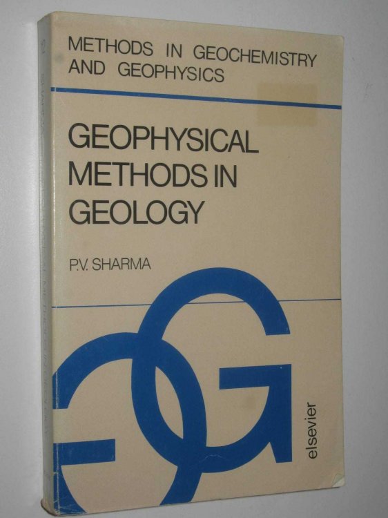 Geophysical Methods in Geology - Methods in Geochemistry and Geophysics Series #12