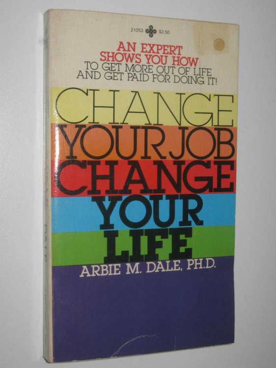 Change Your Job, Change Your Life