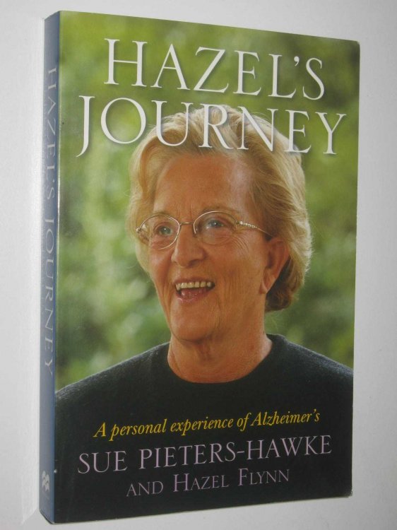 Hazel's Journey : A Personal Experience of Alzheimer's
