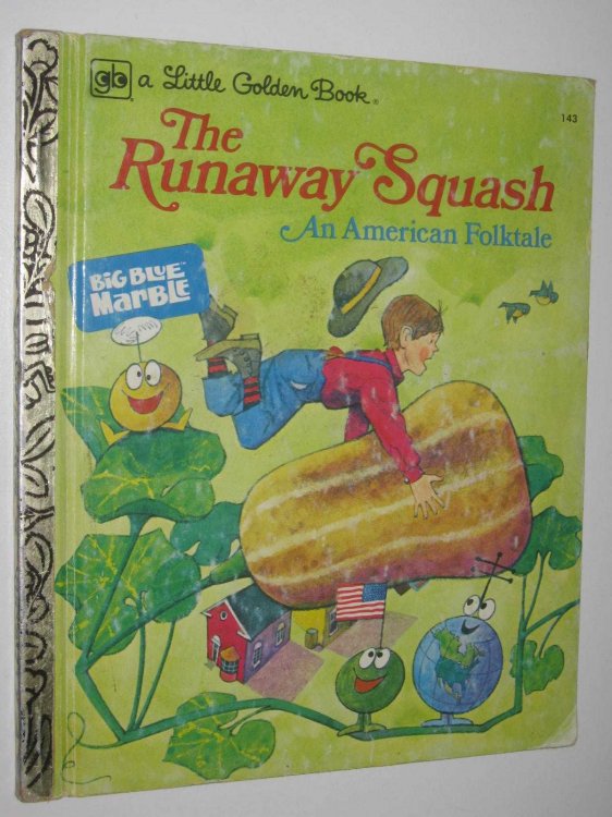 The Runaway Squash : An American Folktale