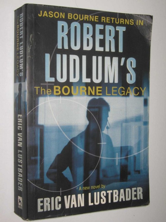 The Bourne Legacy - Jason Bourne Series #4