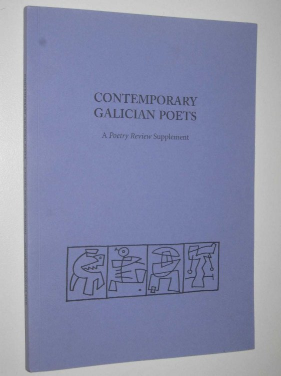 Contemporary Galician Poets : A Poetry Review Supplement