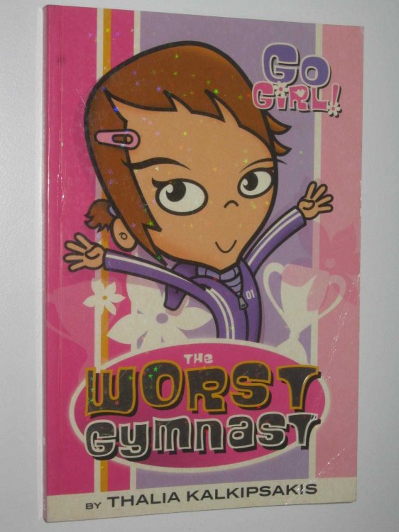 The Worst Gymnast - Go Girl! Series #2