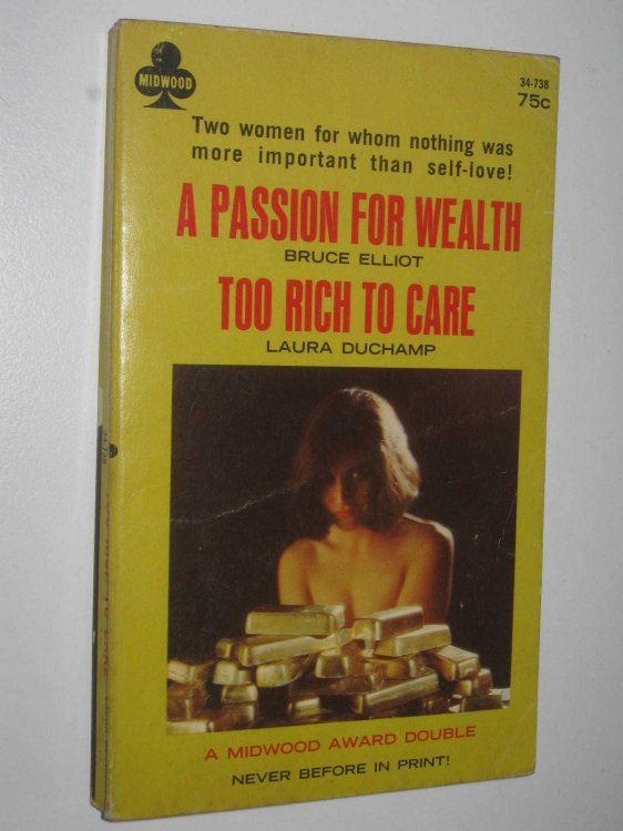 A Passion for Wealth + Too Rich to Care