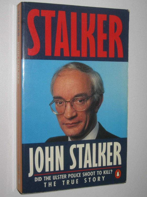 Stalker : Did the Ulster Police shoot to kill