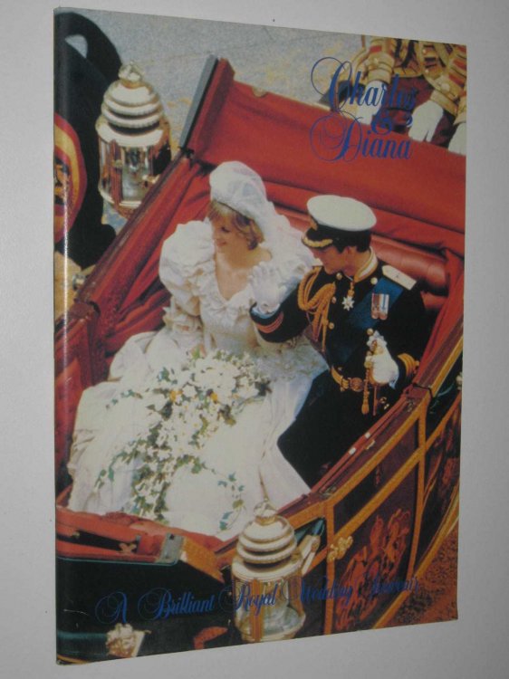 Charles And Diana : A Brilliant Royal Wedding Sovenir