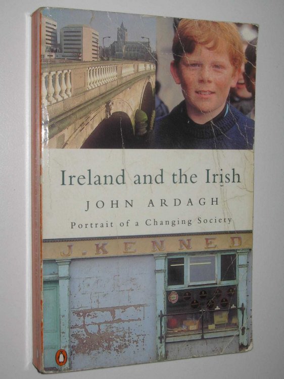 Ireland And The Irish : Portrait Of A Changing Society
