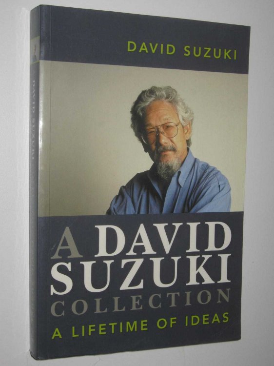 A David Suzuki Collection : A Lifetime of Ideas