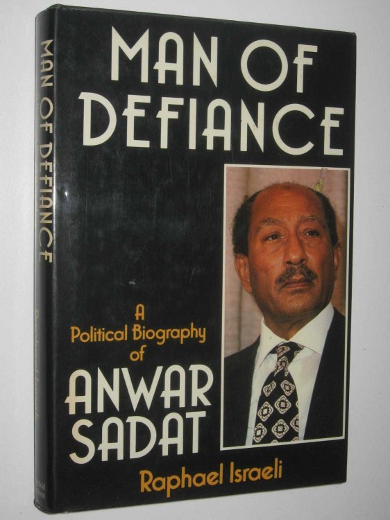 Man Of Defiance : Polical Biography Of Anwar Sadat