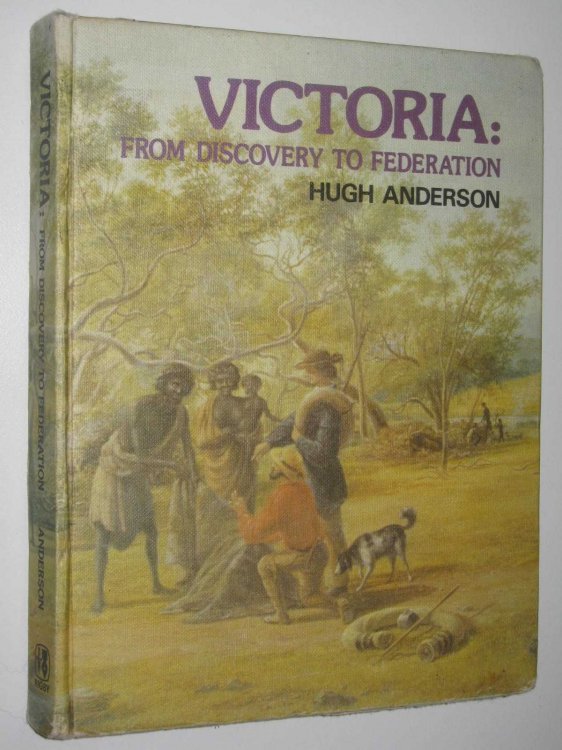 Victoria: From Discovery to Federation