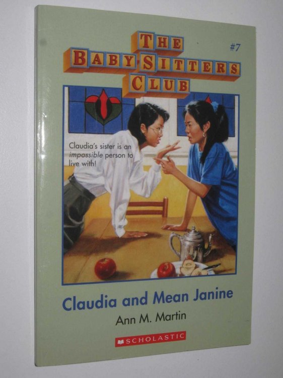 Claudia and Mean Janine - Baby-Sitters Club Series #7