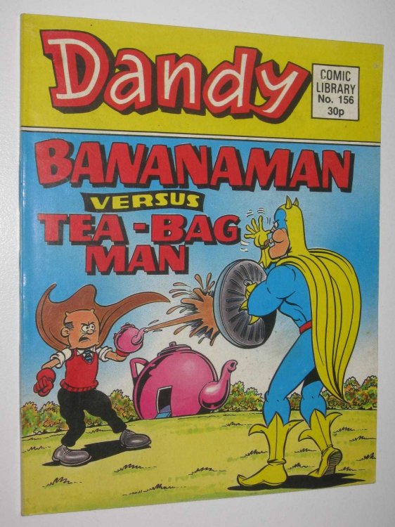Bananaman Versus Tea-Bag Man - Dandy Comic Library #156