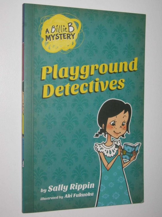 Playground Detectives - Billie B Mystery Series #3