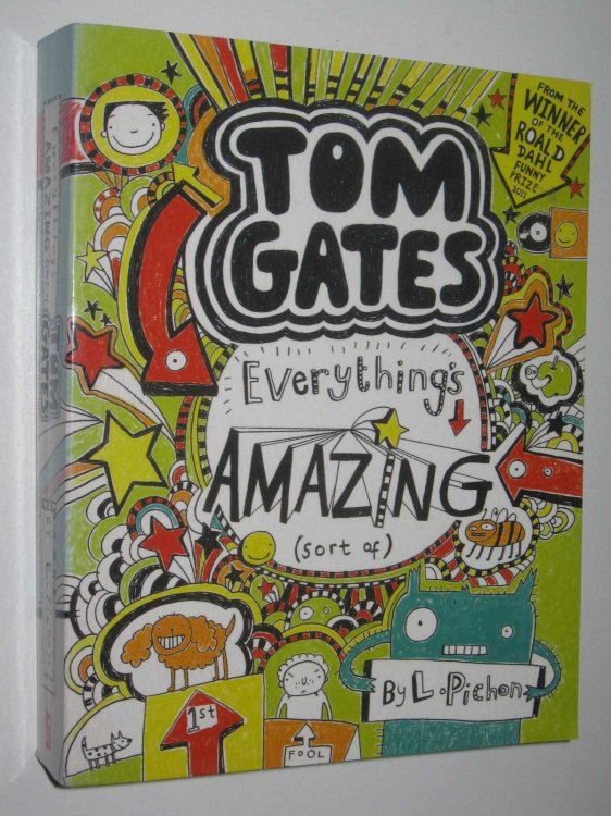 Everything's Amazing (Sort of) - Tom Gates Series #3