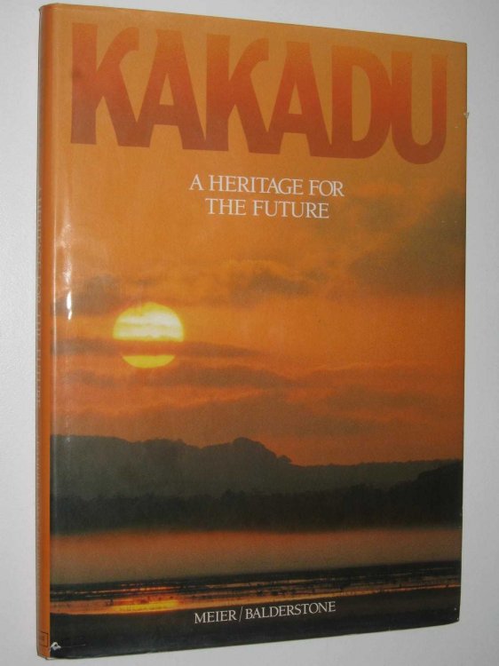 Kakadu : A Heritage for the Future