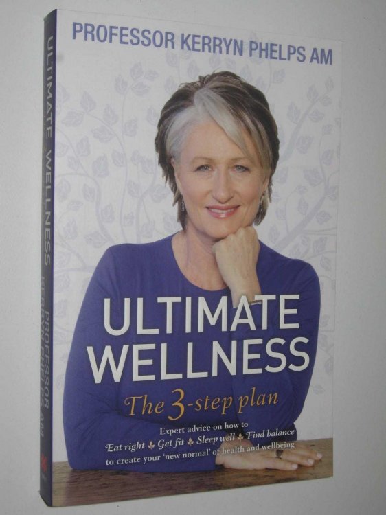 Ultimate Wellness : The 3 Step Plan