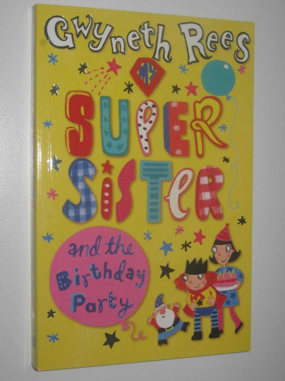 My Super Sister And The Birthday Party